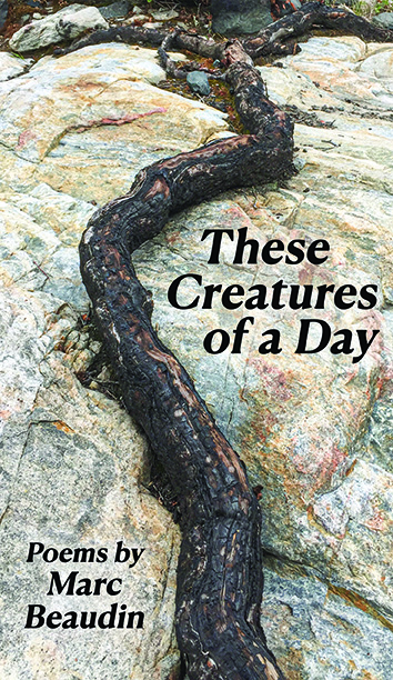 Cover for These Creatures of a Day, poetry by Marc Beaudin